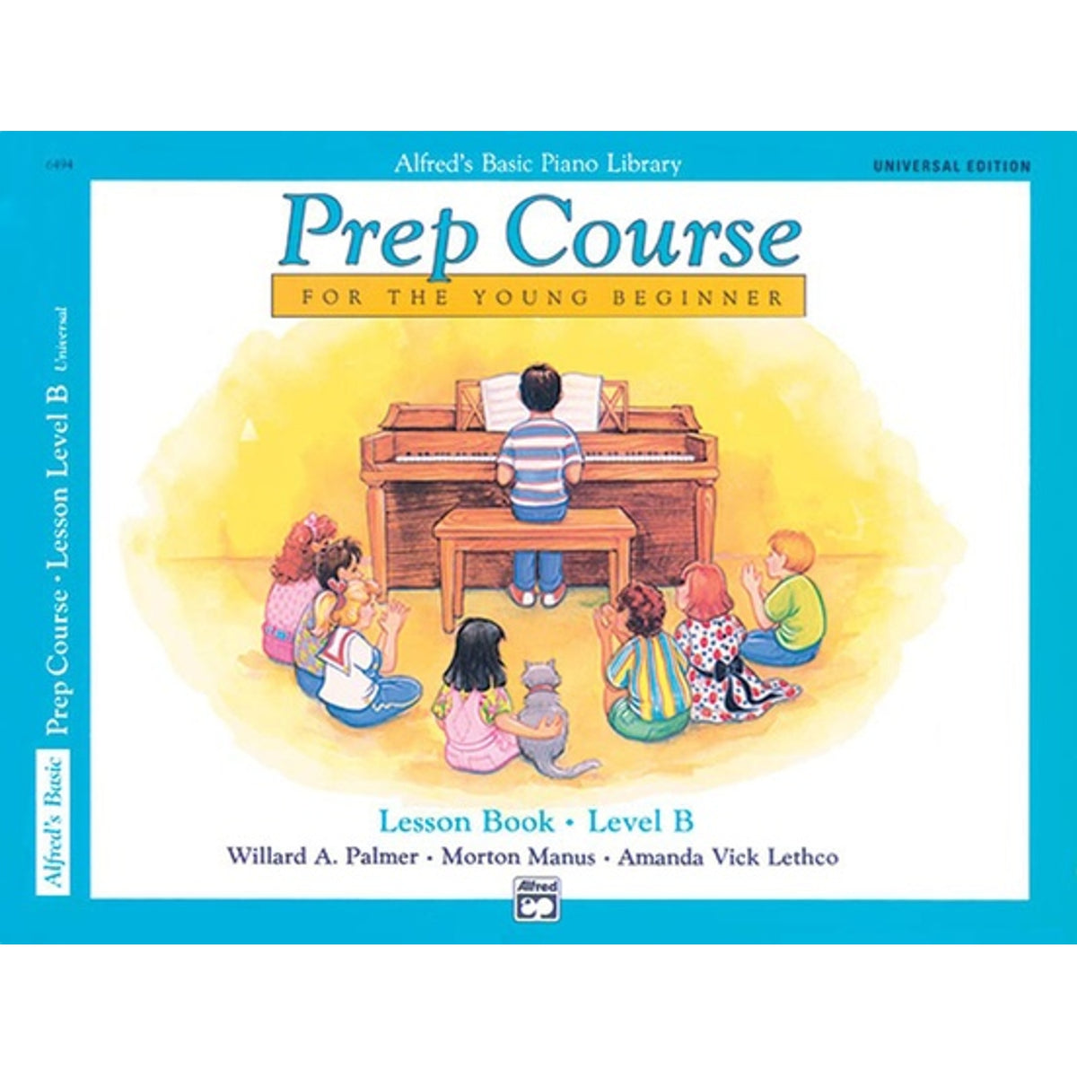 Alfred&#39;s Basic Piano Prep Course Universal Edition Lesson Book B