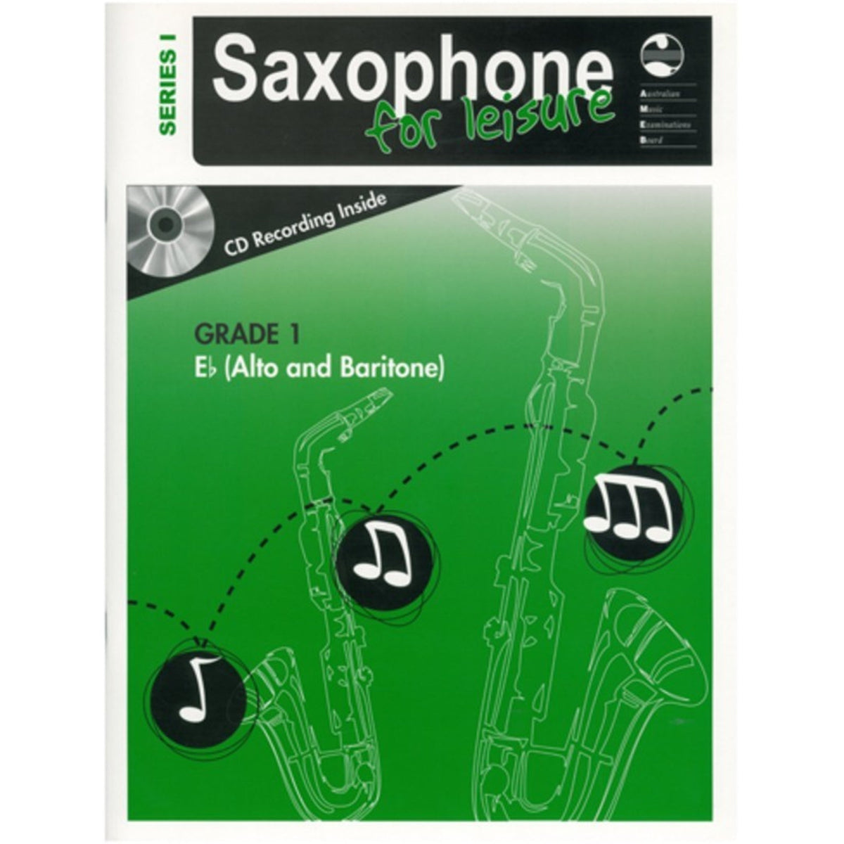 AMEB Saxophone for Leisure Grade 1 Series 1 Alto