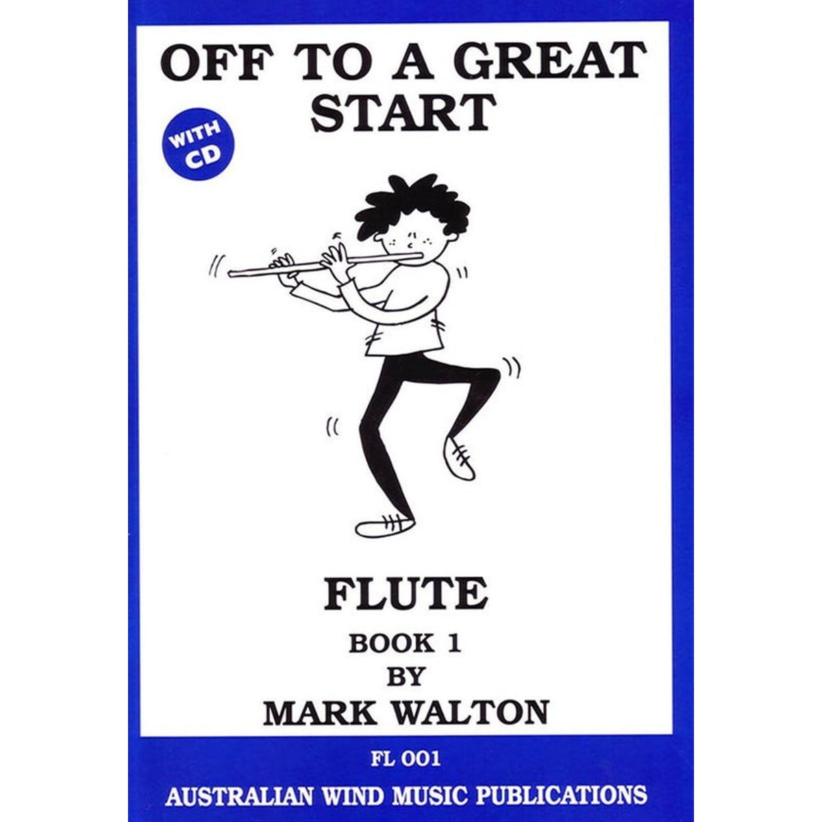 Off To A Great Start Flute Book 1 Book and CD