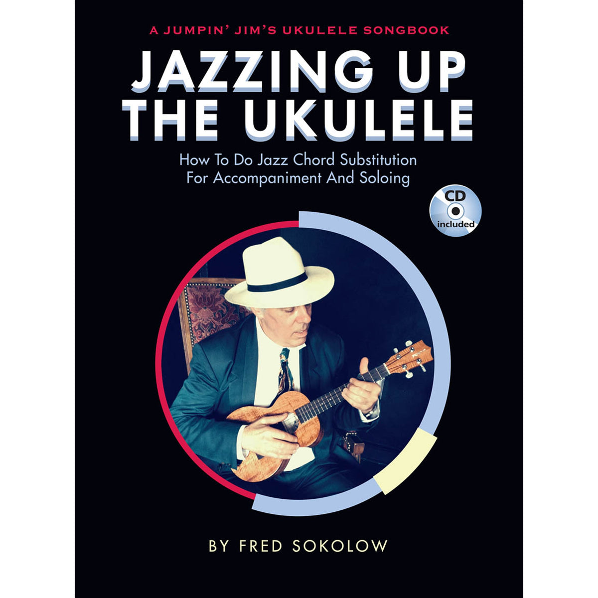 Jazzing Up the Ukulele How to Do Jazz Chord Substitution for Accompaniment and Soloing