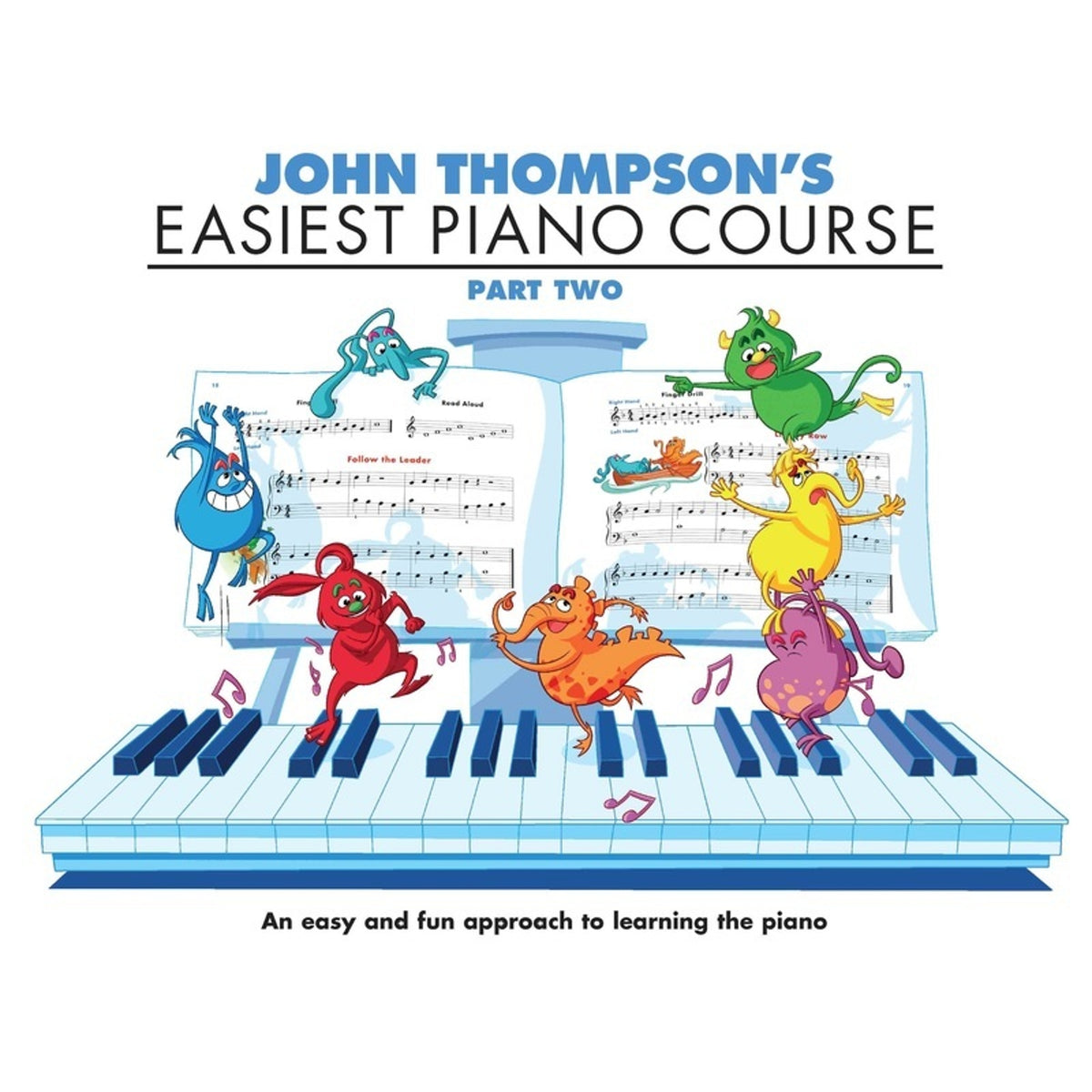 John Thompson's Easiest Piano Course Part 2 Book Only